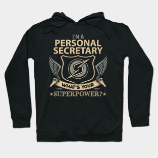 Personal Secretary T Shirt - Superpower Gift Item Tee Hoodie